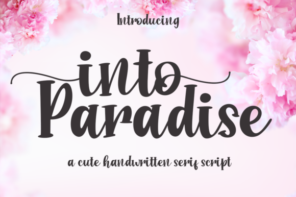 Into Paradise: A Script Handwritten Font for Editorial Elegance